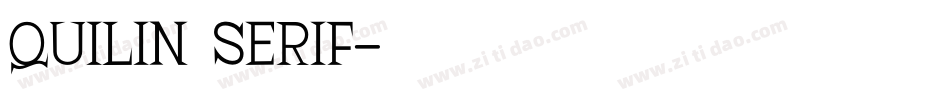 QUILIN SERIF字体转换